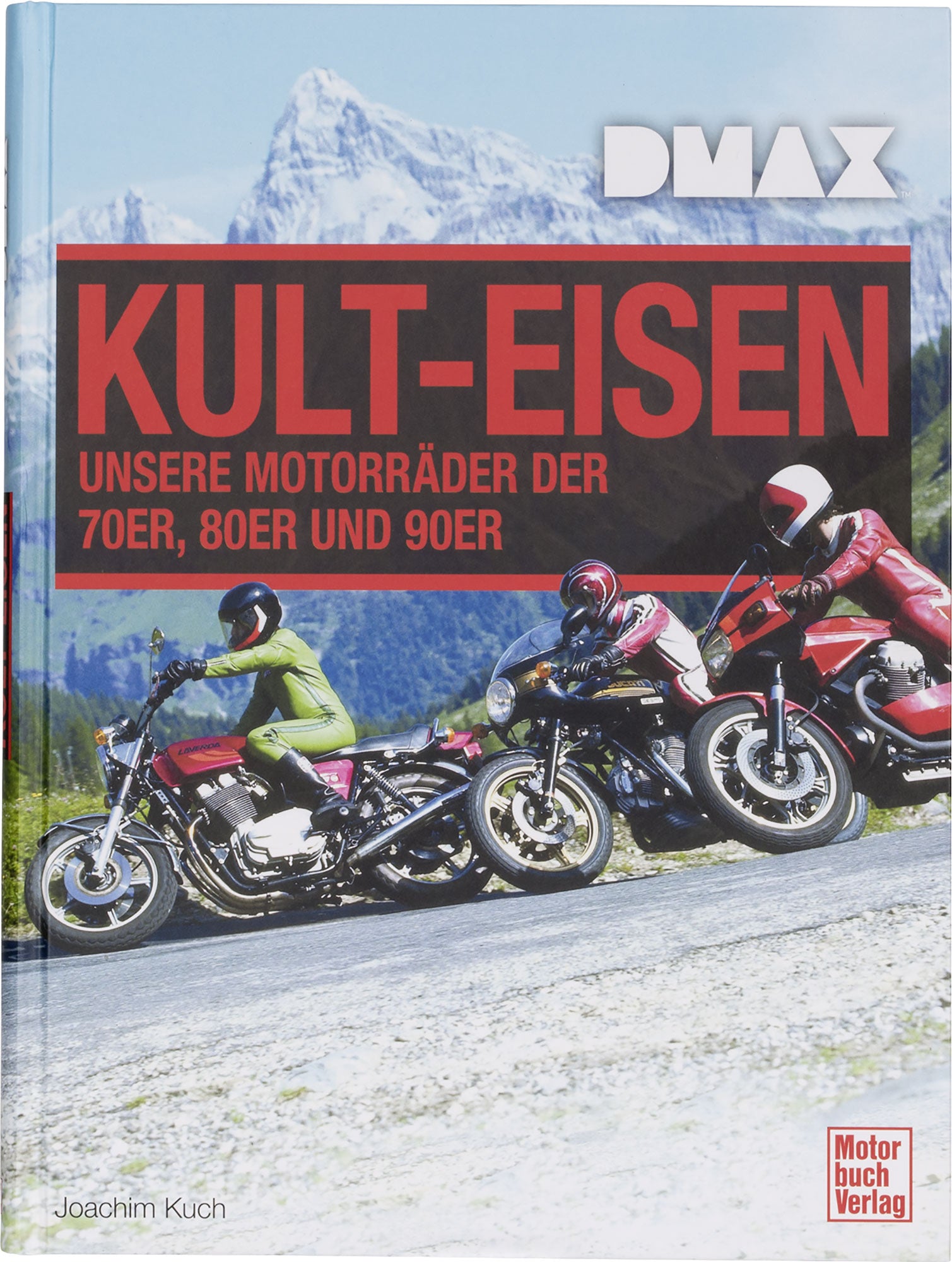 Carte DMAX Cult-Eisen - Istoria Motocicletelor Legendare