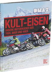 Carte DMAX Cult-Eisen - Istoria Motocicletelor Legendare