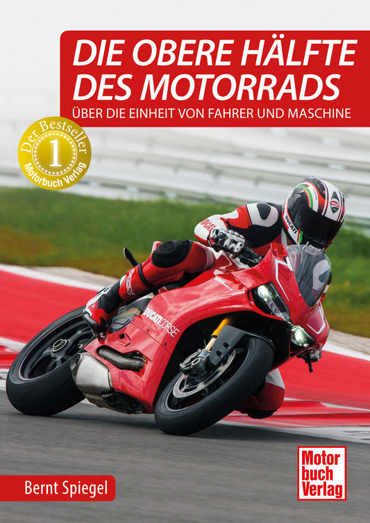 Carte Moto "Jumătatea Superioară a Motocicletei" Bernt Spiegel - Ghid Complet