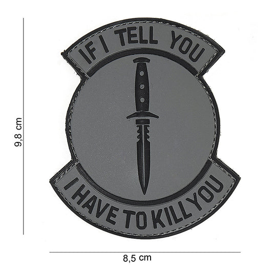 Embleem 3D PVC If I tell you Gri/Negru - Mesajul Tăcerii Elitiste