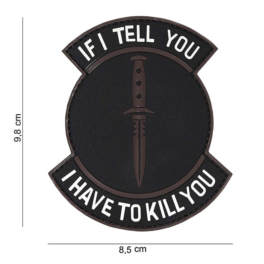 Embleem 3D PVC "If I tell you" Negru/Maro - Semn de Autoritate Tăcută