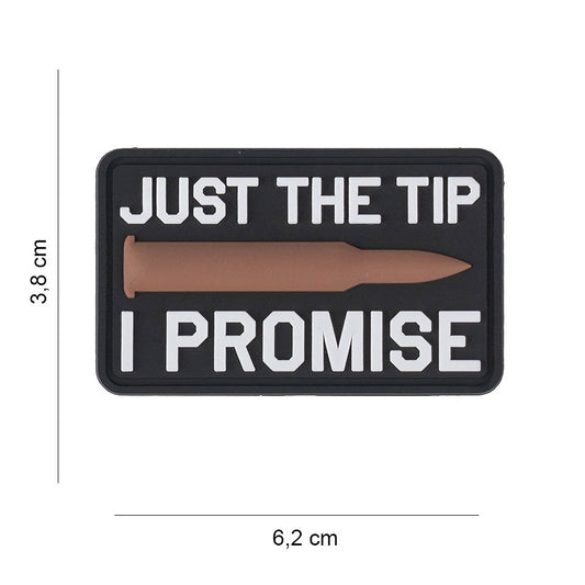 Embleem 3D PVC "Just the Tip I Promise" NVT - Afirmație Tactică Imediată