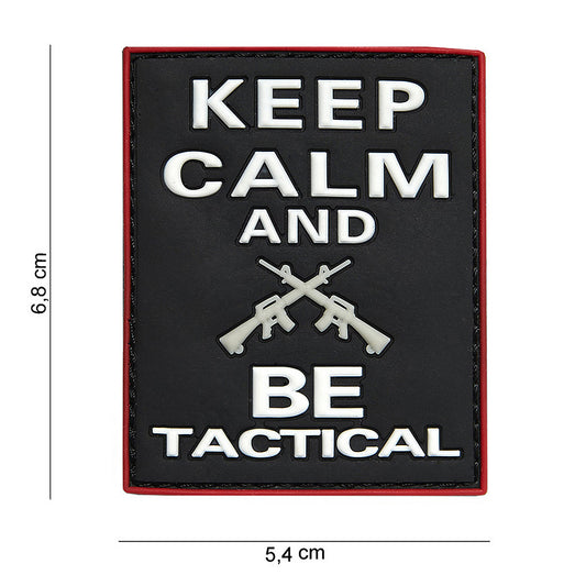 Embleem 3D PVC Keep calm and BE tactical Zwart - Afirmă-ți Mentalitatea Tactică
