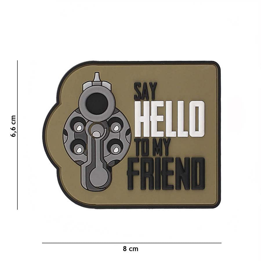 Embleem 3D PVC Say hello to my friend coyote #6122 - Personalizare Tactică Rezistentă