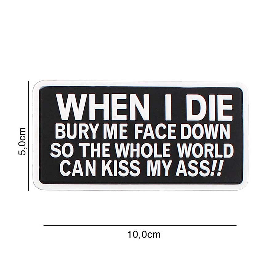 Embleem 3D PVC When I Die #6105 - Exprima-ți Atitudinea Fără Compromis