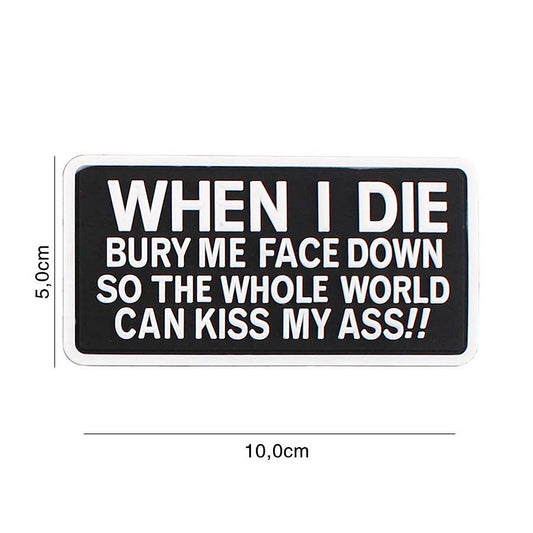 Embleem 3D PVC When I Die #6105 - Exprima-ți Atitudinea Fără Compromis