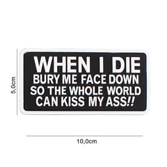 Embleem 3D PVC When I Die #6105 - Exprima-ți Atitudinea Fără Compromis