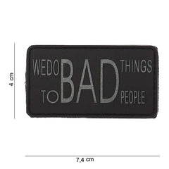 Emblema 3D PVC We do bad things #12015 - Afișează Atitudinea Ta