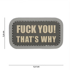 Emblema PVC Fuck you that's why Gri Tactical - Afirmă-ți Atitudinea