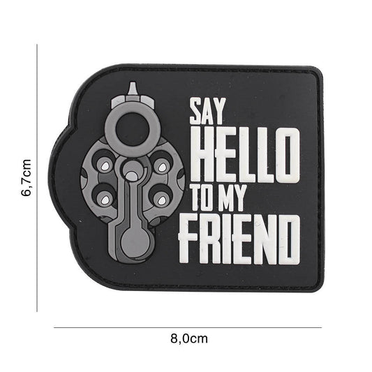 Emblema Say hello to my friend Negru - Exprimă Atitudine Tactica