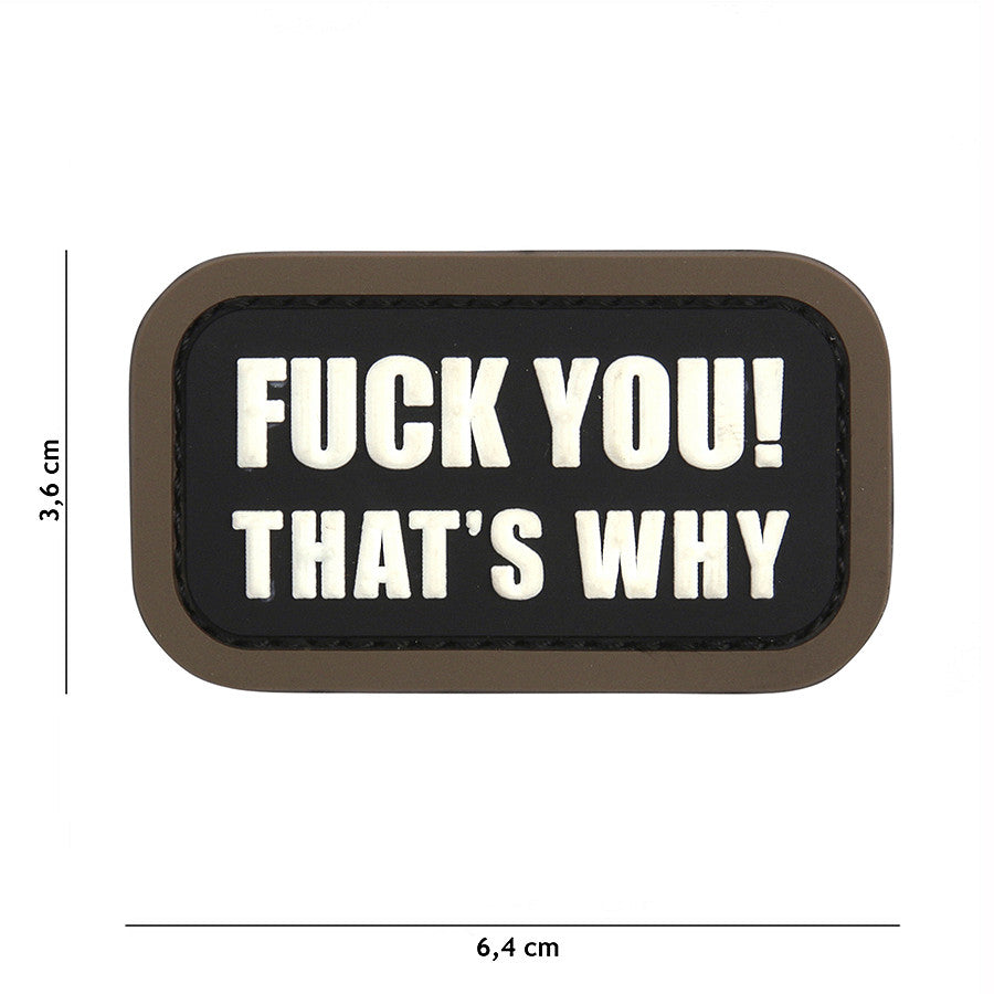 Patch 3D PVC "Fuck You That's Why" Negru - Atitudine Clara, Impact Instant