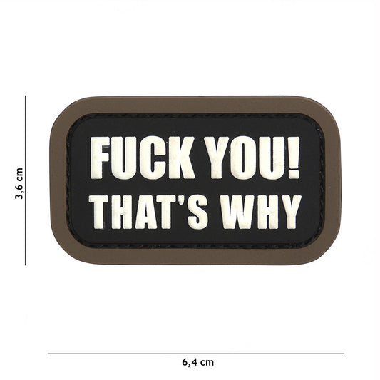 Patch 3D PVC "Fuck You That's Why" Negru - Atitudine Clara, Impact Instant